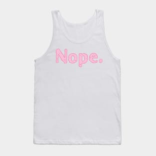 Nope Tank Top